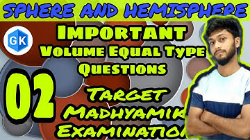 Sphere Important Volume Equal Type Questions | Madhyamik WBBSE | Best Concept | Ch-12 | Ganit Kaksha