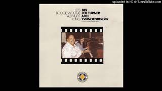Big Joe Turner And Axel Zwingenberger - Roll Em Boy