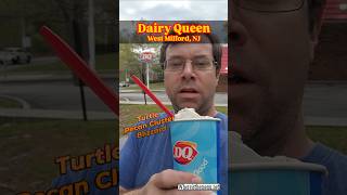 Afternoon Drive - Dairy Queen - West Milford, NJ • Turtle Pecan Cluster Blizzard!