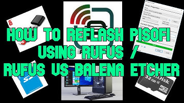 How to Reflash Pisofi using Rufus / Rufus vs Balena Etcher