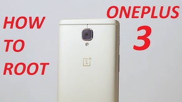 (GUIDE) How to ROOT ONEPLUS 3 {OXYGENOS 4.0.1}