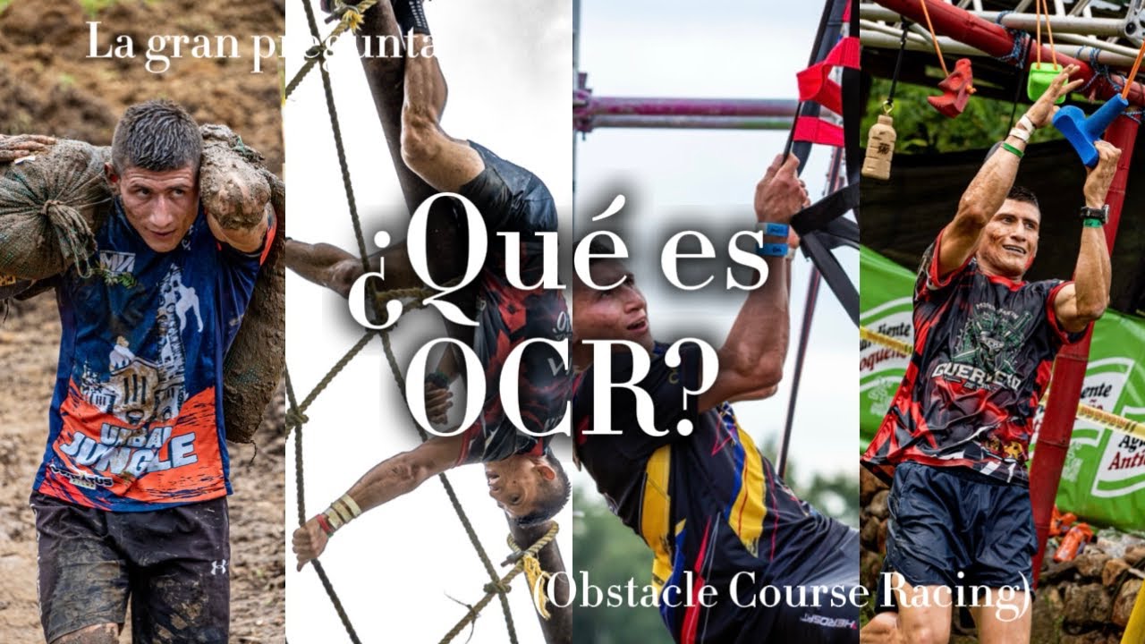 Qué es OCR (Combinación de disciplinas) trail running,fuerza, resistencia, agilidad, desafío