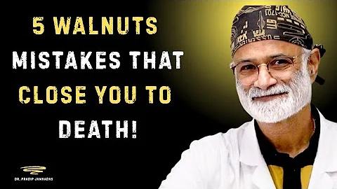 Eating Walnuts After 60? Avoid These 5 Dangerous Mistakes | Dr Pradip Jamnadas Motivation 💡❤️ ||