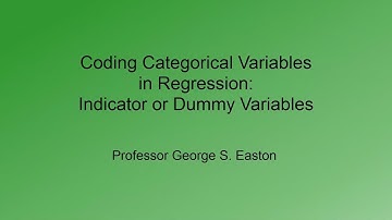 Coding Categorical Variables in Regression: Indicator or Dummy Variables