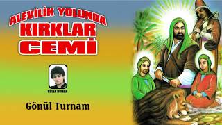 Güler Duman - Gönül Turnam Alevilik Yolunda Kırklar Cemi
