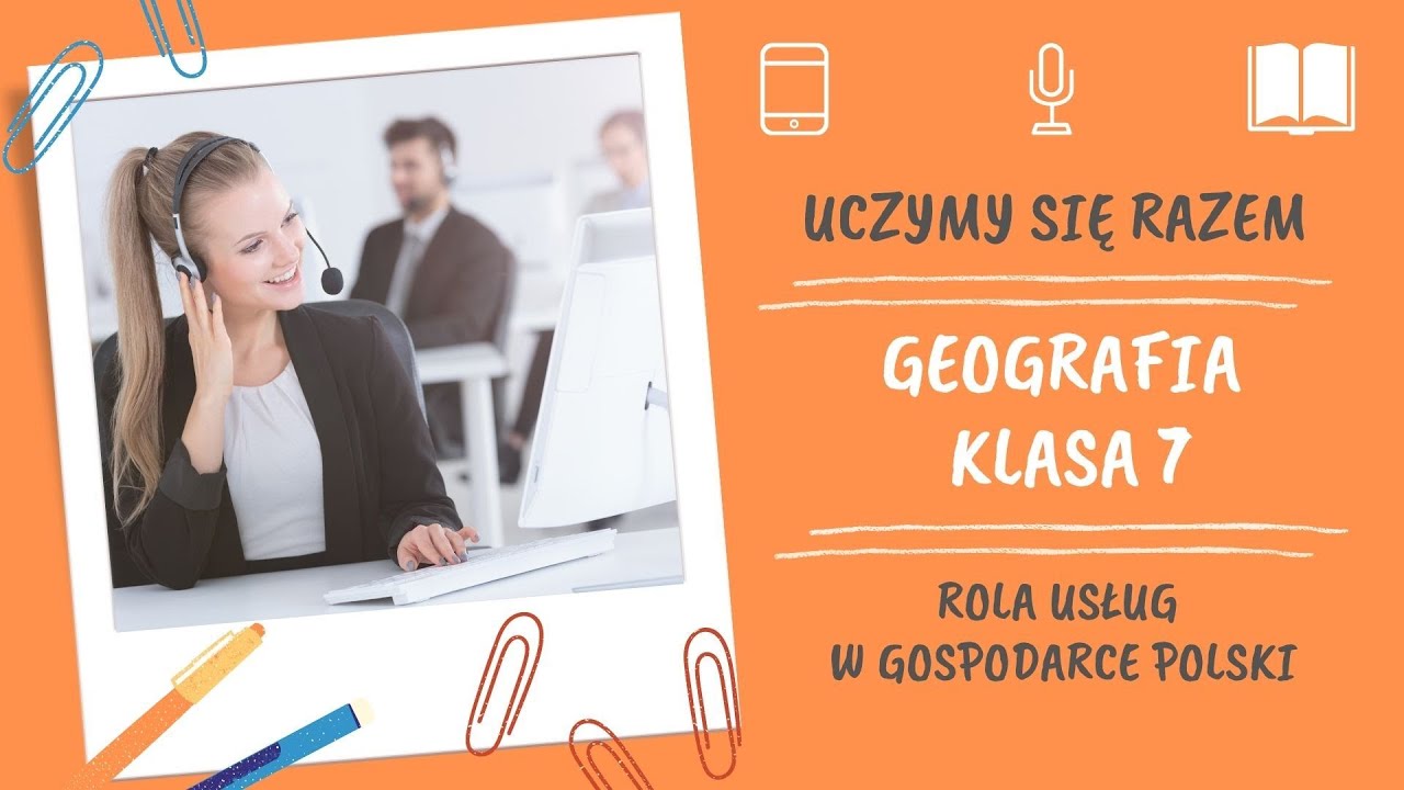 Geografia Klasa 7 Usługi W Polsce Geografia klasa 7. Rola usług w gospodarce Polski. Uczymy się razem