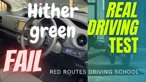Practical Driving Test| Hither green test center|driving test route|Learner failed one serious Fault