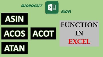 23.  ASIN, ACOS, ATAN, ACOT function in Excel