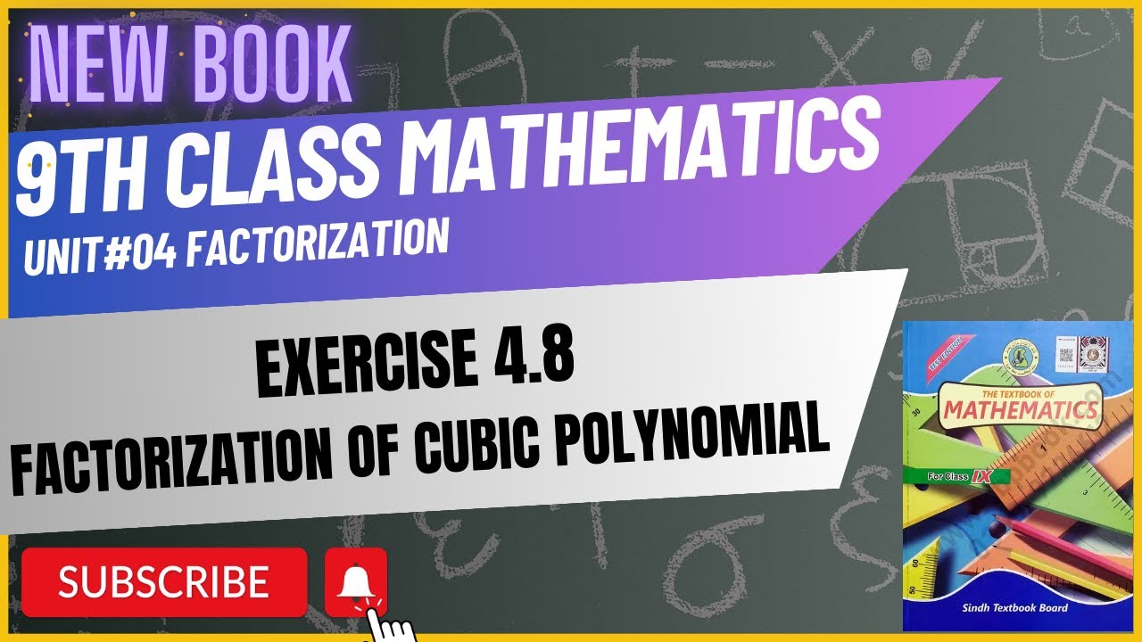 9 Class Mathematics | Factorization | Exercise 4.8 | Chapter 4 | Sindh ...