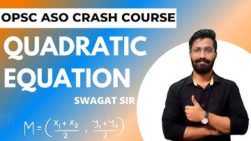 QUADRATIC EQUATION for OPSC ASO / MCQs & PYQs / Swagat Sir / eZugyAn