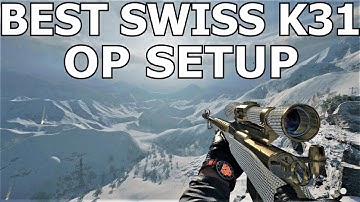 BEST NEW SNIPER SWISS K31 CLASS SETUP FOR COLD WAR & WARZONE!