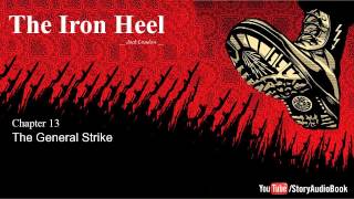 The Iron Heel by Jack London - Chapter 13: The General Strike