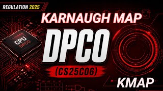 Karnaugh Map(K-Map)| DPCO | K Map | CS25C06 | Regulation 2025 | Boolean |Karnaugh Map #cs25c06#r2025