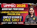 UPPSC Assistant Professor 2026 🔥 Linear Programming Problem Complete Revision One Shot | VedPrep