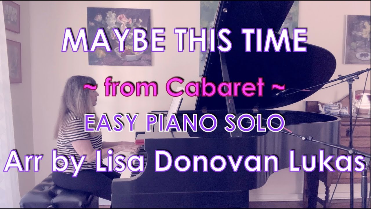 Maybe This Time (EASY Piano Solo) Piano Cover + Sheet Music YouTube