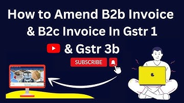 HOW TO AMEND GSTR 1 AFTER FILLING II GSTR-1 amendment B2C to B2B