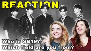 SB19 REACTION | Who is SB19? (WHICH FIELD ARE YOU FROM?)