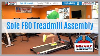 Sole F80 Treadmill Assembly by BigGuyTreadmillReview.com