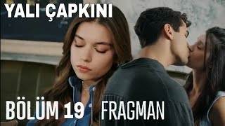 Yalı Çapkını 19.Bölüm Fragmanı
