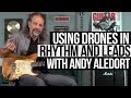 Drones in Rhythm and Lead Playing - With Andy Aledort