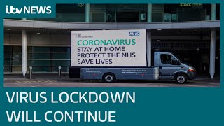 UK coronavirus lockdown extended for 'at least' three more weeks | ITV News