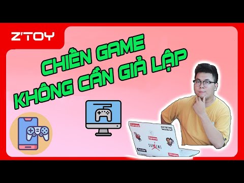 Quên giả lập Android đi, chơi game mobile trên PC với tút này ngon hơn