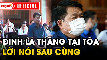 Ông ĐINH LA THĂNG và lời nói 