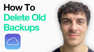 How To Delete Old Backups On Icloud (Full 2025 Guide)