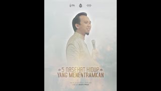 5 Nasehat Hidup yang Menentramkan | Sonny Abi Kim