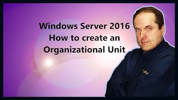 Windows Server 2016 How to create an Organizational Unit