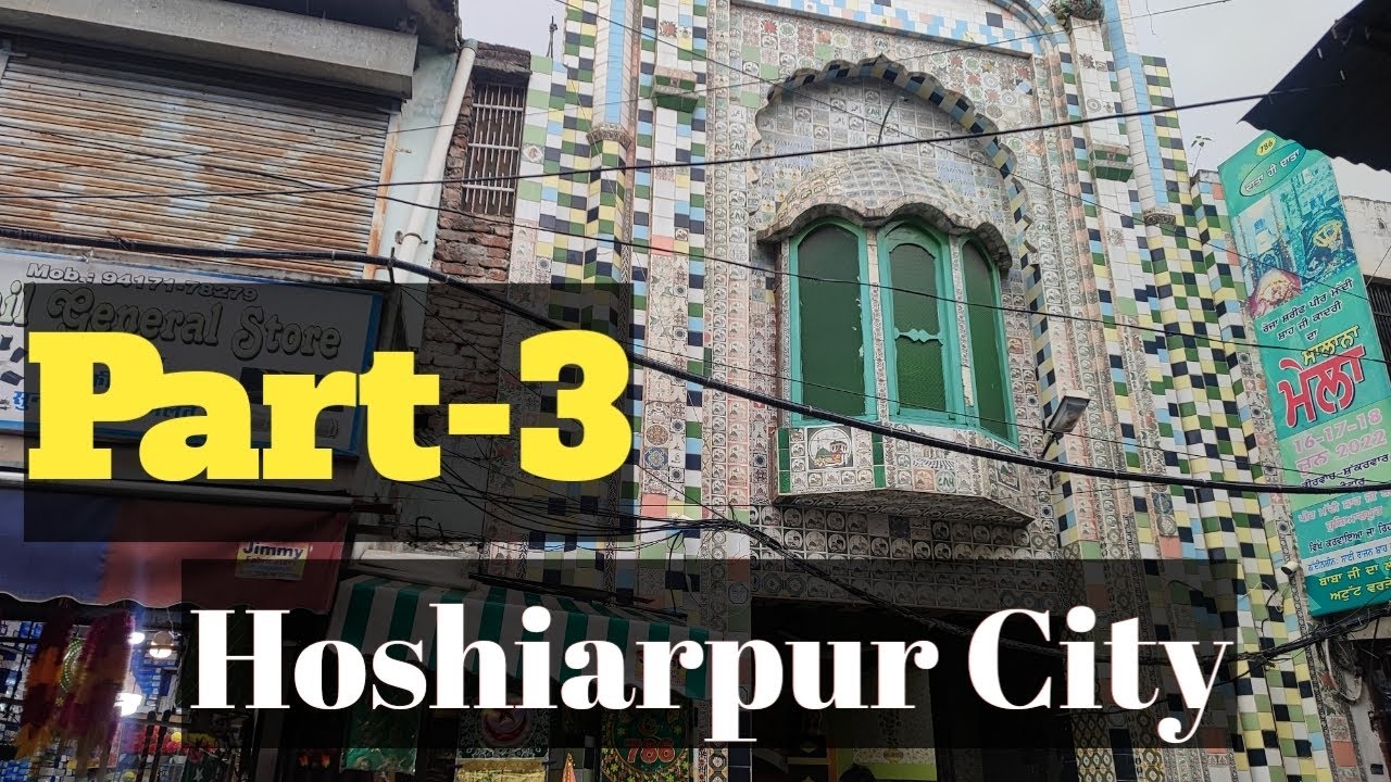 Hoshiarpur City Part3 YouTube