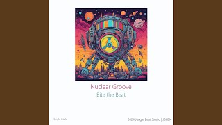 Nuclear Groove