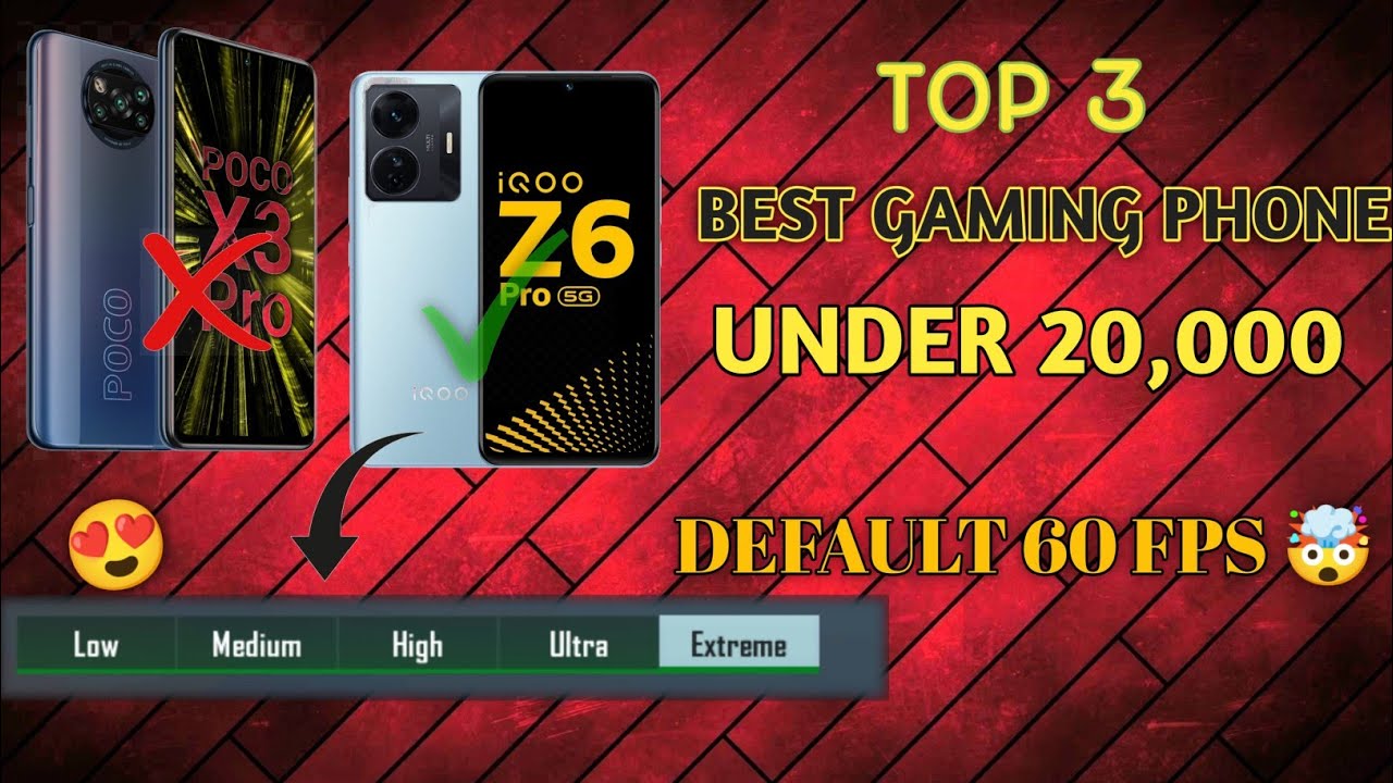 best-top-3-gaming-phone-under-20-000k-for-pubg-bgmi-60-fps-default