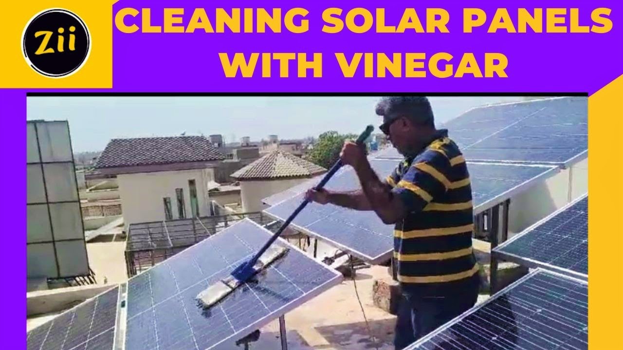 how-to-clean-your-solar-panels-on-roof-with-vinegar-the-right-way