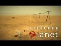 Lifeless Planet - ЭТО ВАМ НЕ ТАНКИ!