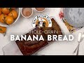 How to make wholegrain banana bread  king arthur flour