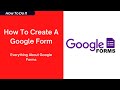 Google Form: How To Create Google Form | Everything About Google Forms