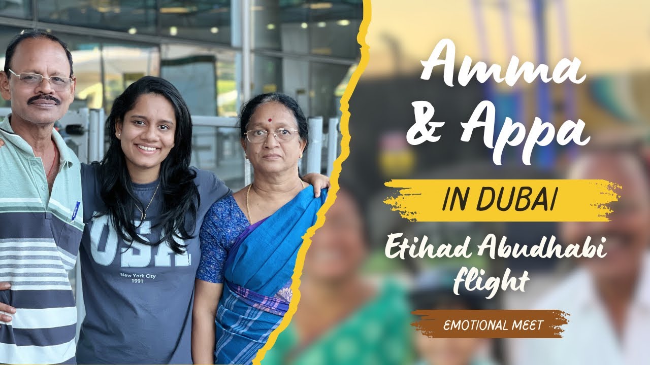 Reuniting With My Parents After 1 Years in Dubai