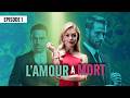 L Amour à Mort Épisode 1 Novelas Complète En Français Angelique BOYER