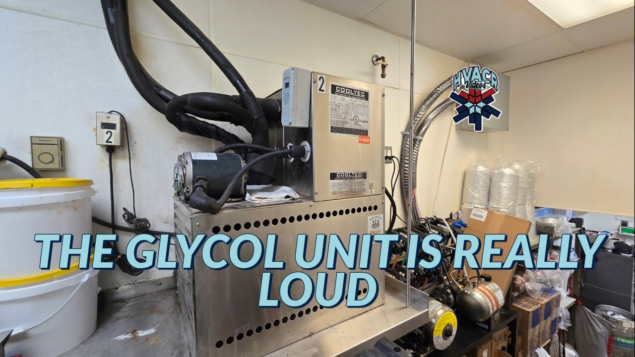 THE GLYCOL UNIT IS REALLY LOUD