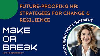 Future-Proofing HR: Strategies for Change and Resilience