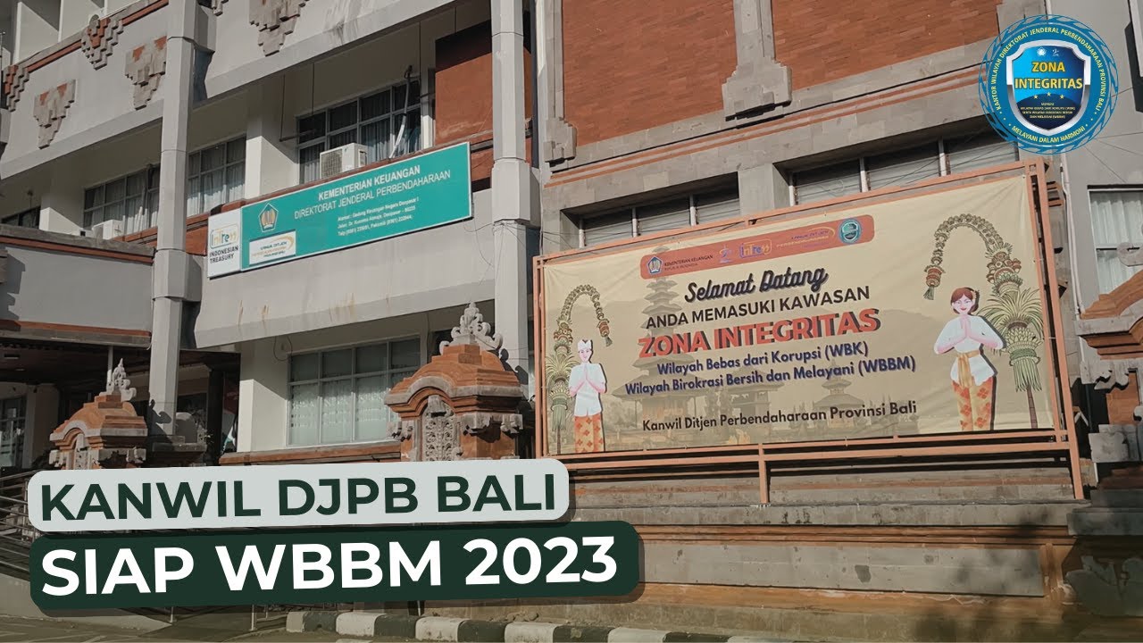 Profil Kanwil DJPb Provinsi Bali Siap Menuju WBBM Tahun 2023