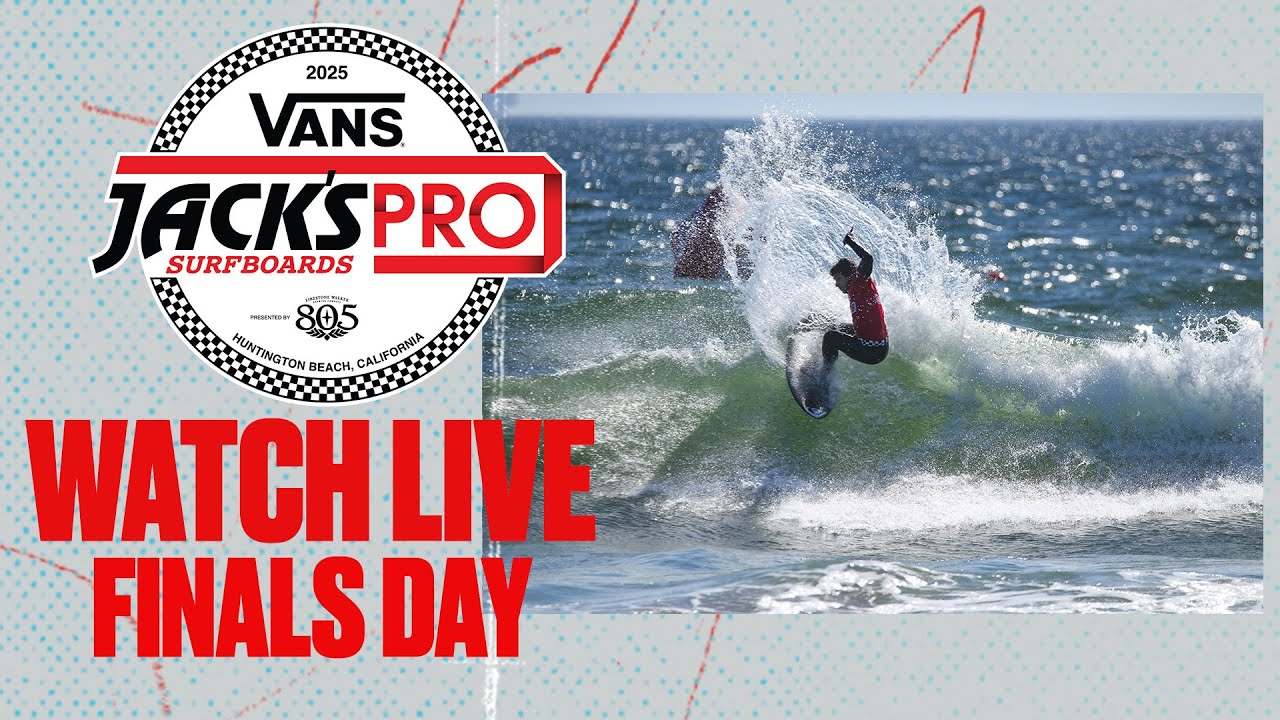 Watch LIVE - Finals Day of the Vans Jack's Surfboards Pro