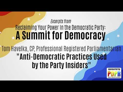 PDPR Summit for Democracy - Anti-democratic Practices Used by Party Insiders