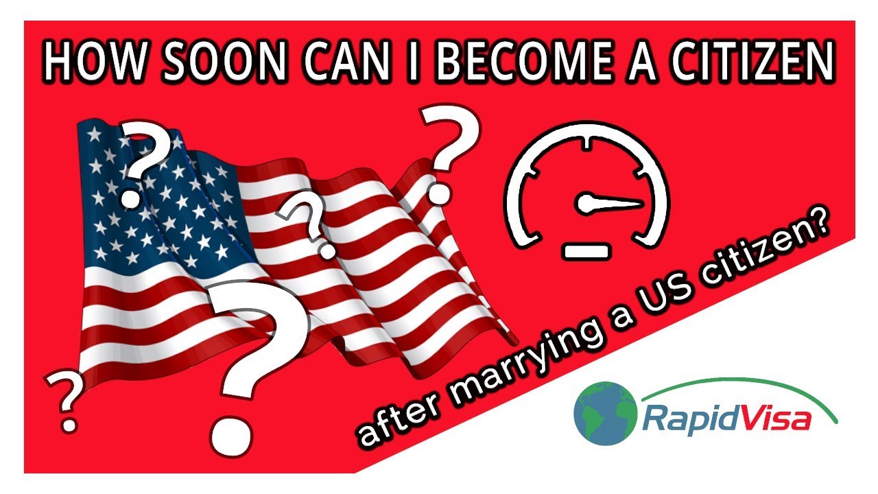 How Soon After I Marry a US Citizen Can I Become a Citizen? - YouTube