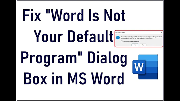 Fix Word Is Not Your Default Program Dialog Box in MS Word