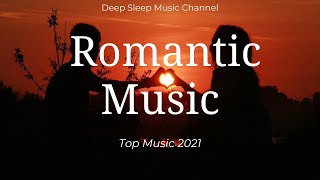 💖💖Beautiful romantic music💖Top songs 2021💖💖HD
