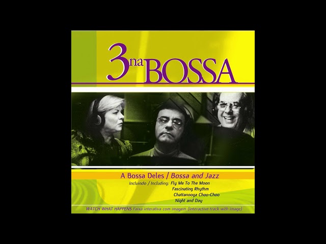 3 Na Bossa - Take The 'A' Train