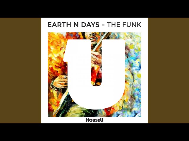 Earth n Days - The Funk