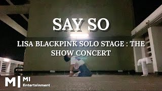 SAY SO - LISA BLACKPINK SOLO STAGE : THE SHOW CONCERT | MI ent. Version Resimi